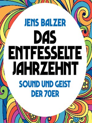cover image of Das entfesselte Jahrzehnt
